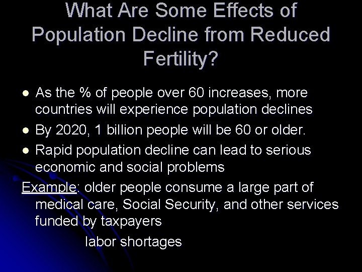 What Are Some Effects of Population Decline from Reduced Fertility? As the % of
