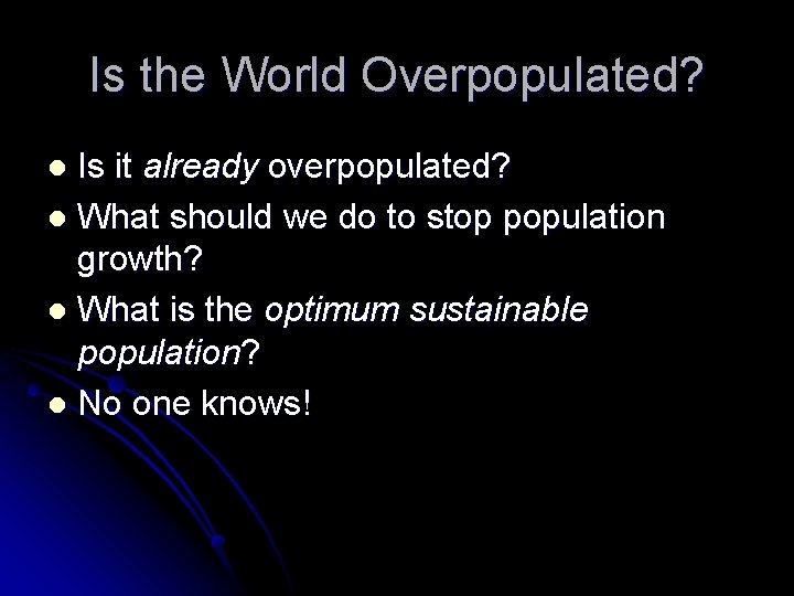 Is the World Overpopulated? Is it already overpopulated? l What should we do to