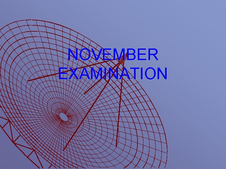 NOVEMBER EXAMINATION 