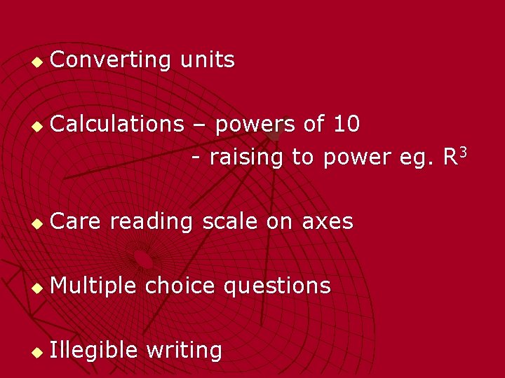u u Converting units Calculations – powers of 10 - raising to power eg.