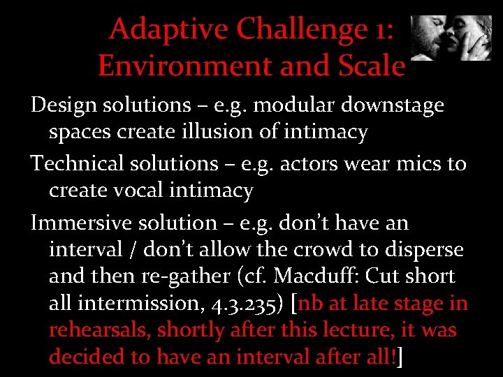 Adaptive Challenge 1: Environment and Scale Design solutions – e. g. modular downstage spaces