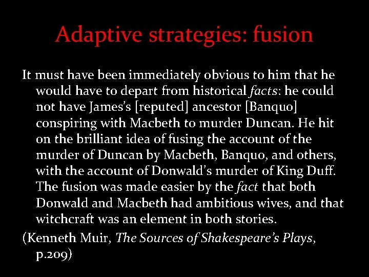 Adaptive strategies: fusion It must have been immediately obvious to him that he would