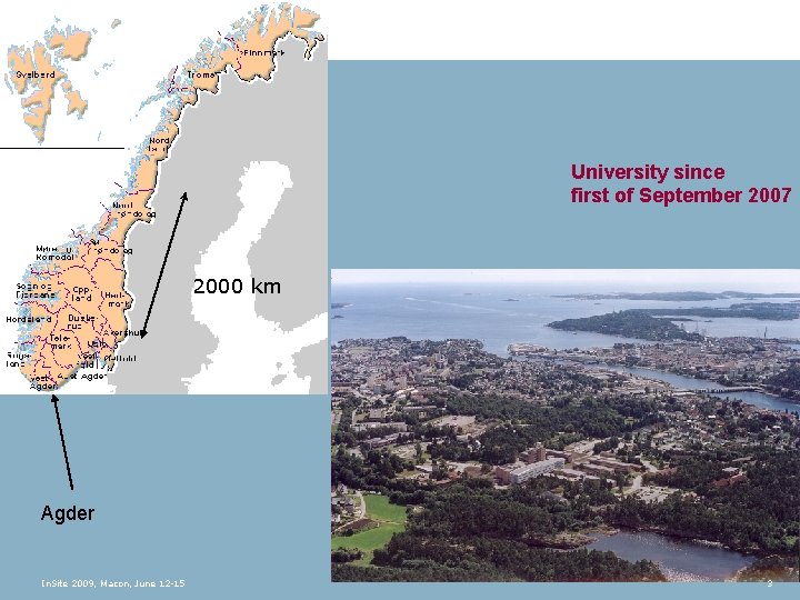 University since first of September 2007 2000 km Agder In. Site 2009, Macon, June