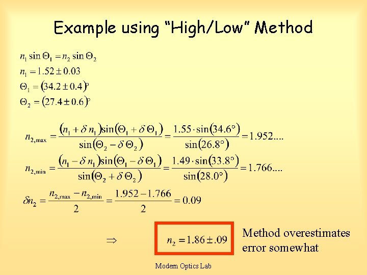 Example using “High/Low” Method overestimates error somewhat Modern Optics Lab 