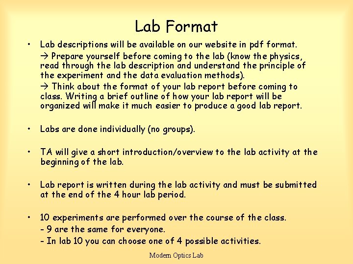 Lab Format • Lab descriptions will be available on our website in pdf format.