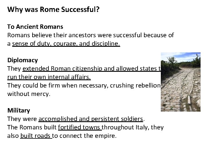Why was Rome Successful? To Ancient Romans believe their ancestors were successful because of