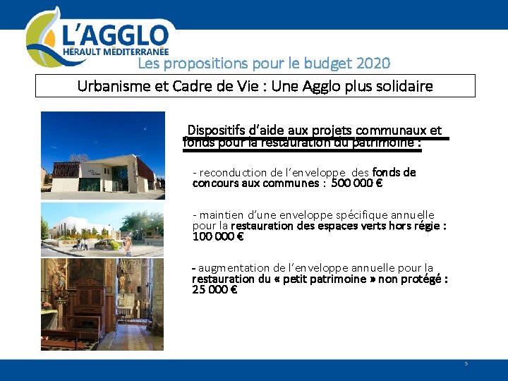 Les propositions pour le budget 2020 Urbanisme et Cadre de Vie : Une Agglo