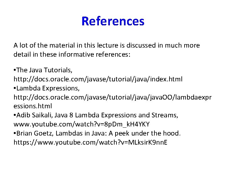 References A lot of the material in this lecture is discussed in much more