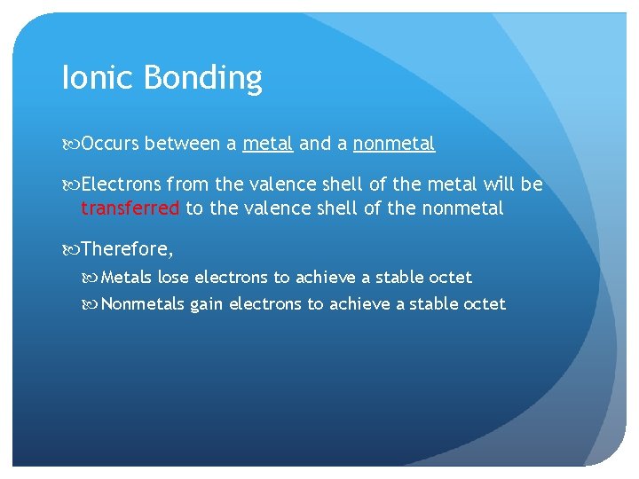 Chemical Bonding Chemical Bonds When atoms of different