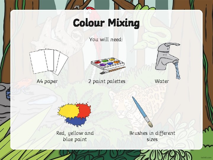 Colour Mixing You will need: A 4 paper 2 paint palettes Red, yellow and