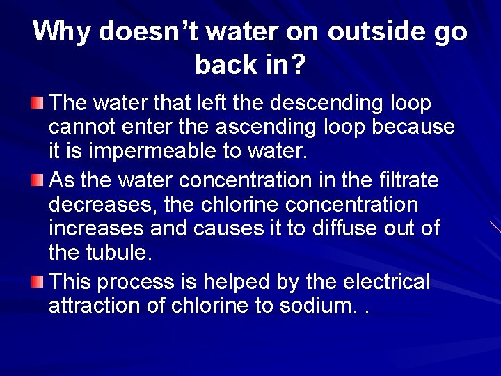 Why doesn’t water on outside go back in? The water that left the descending