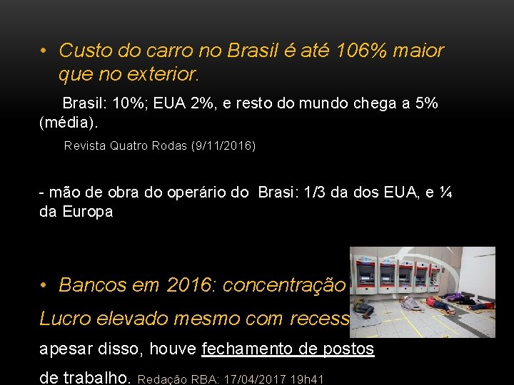  • Custo do carro no Brasil é até 106% maior que no exterior.