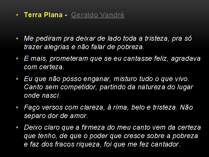  • Terra Plana - Geraldo Vandré • Me pediram pra deixar de lado