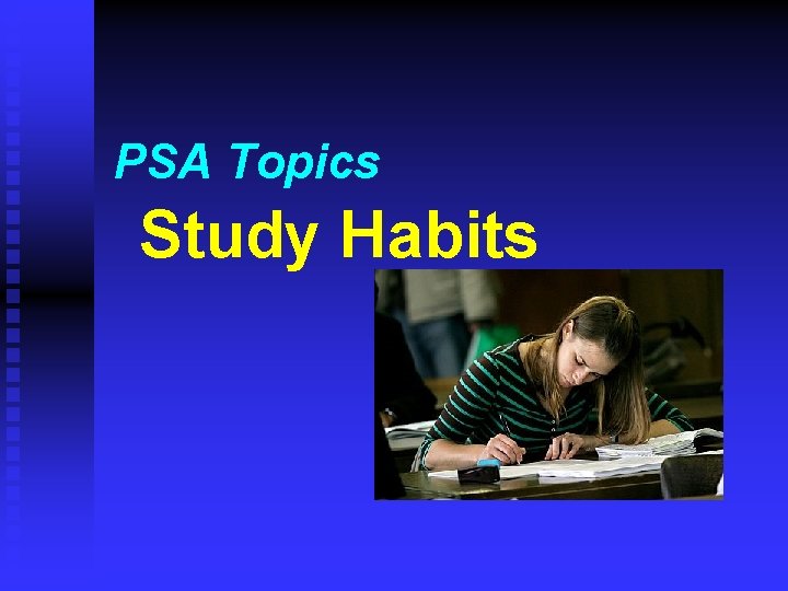 PSA Topics Study Habits 