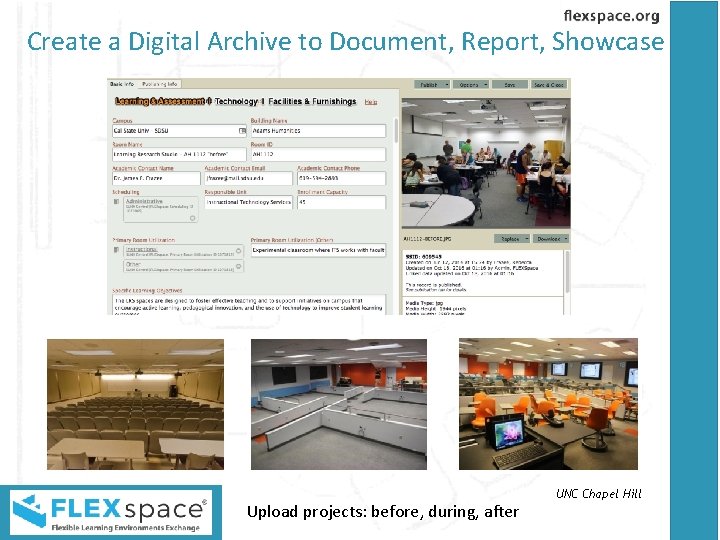 Create a Digital Archive to Document, Report, Showcase Upload projects: before, during, after UNC