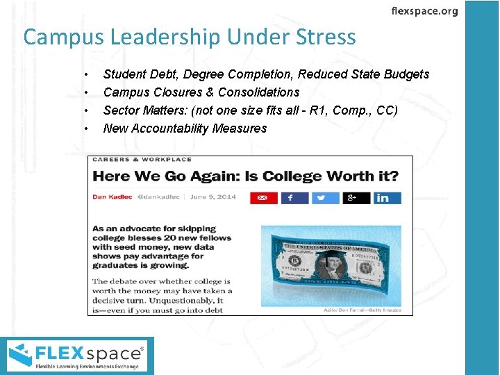 Campus Leadership Under Stress • • Student Debt, Degree Completion, Reduced State Budgets Campus