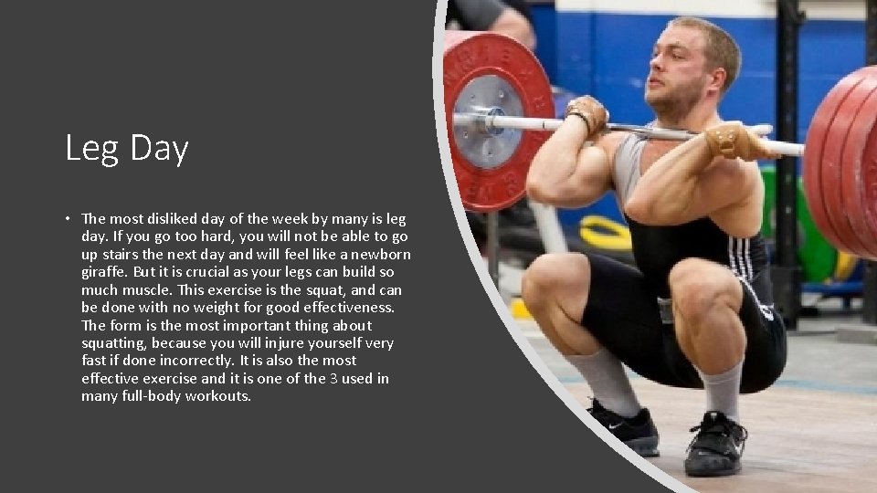 Leg Day • The most disliked day of the week by many is leg