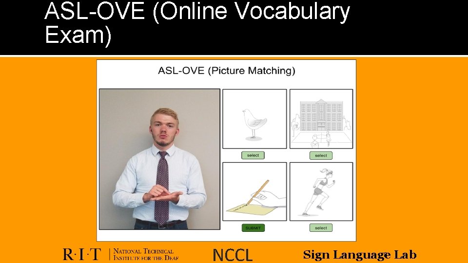 ASL-OVE (Online Vocabulary Exam) NCCL 8 Lab Sign Language 
