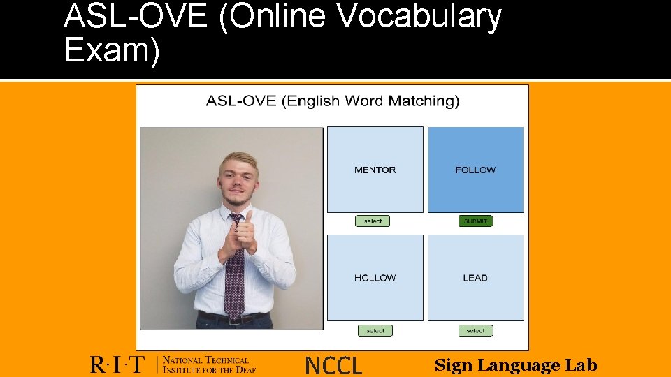 ASL-OVE (Online Vocabulary Exam) NCCL 9 Lab Sign Language 