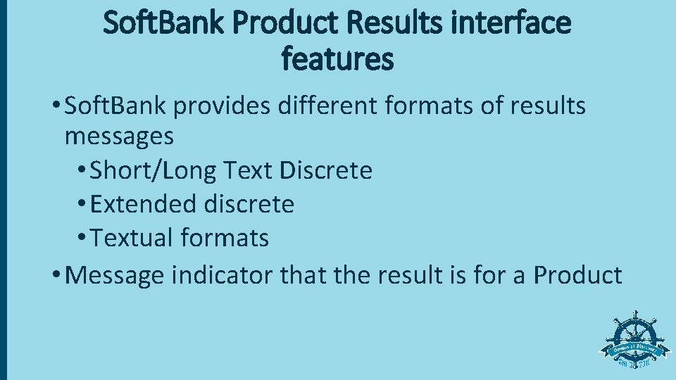 Soft. Bank Product Results interface features • Soft. Bank provides different formats of results