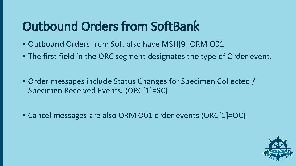 Outbound Orders from Soft. Bank • Outbound Orders from Soft also have MSH[9] ORM