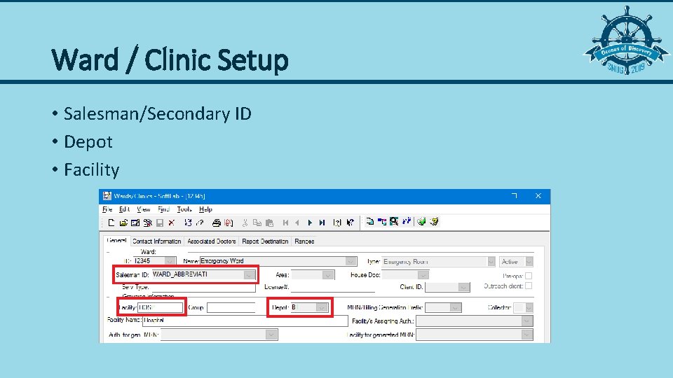 Ward / Clinic Setup • Salesman/Secondary ID • Depot • Facility 