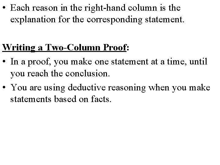  • Each reason in the right-hand column is the explanation for the corresponding