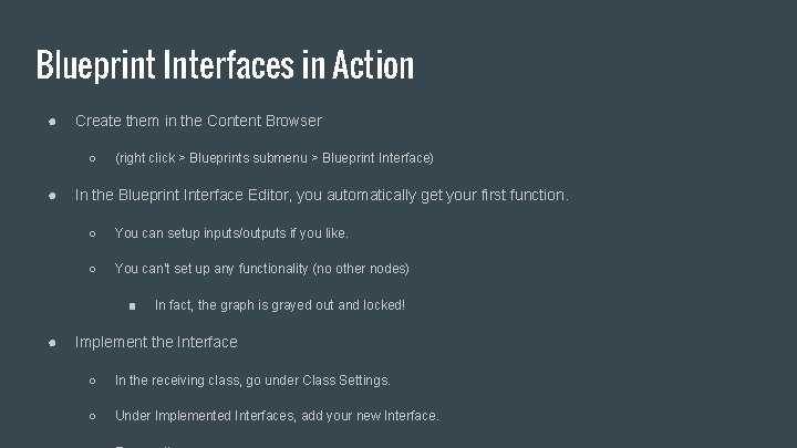 Blueprint Interfaces in Action ● Create them in the Content Browser ○ ● (right