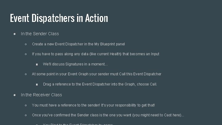 Event Dispatchers in Action ● In the Sender Class ○ Create a new Event