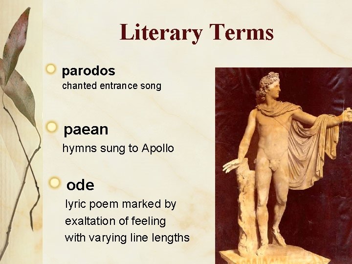 Literary Terms parodos chanted entrance song paean hymns sung to Apollo ode lyric poem