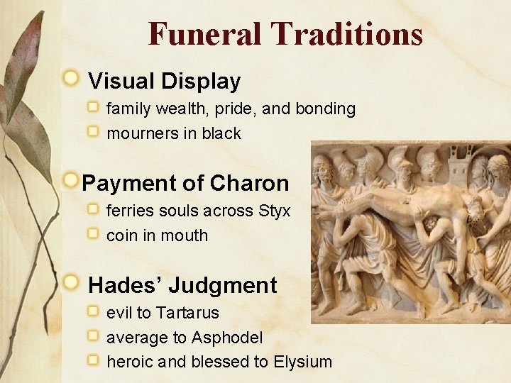 Funeral Traditions Visual Display family wealth, pride, and bonding mourners in black Payment of