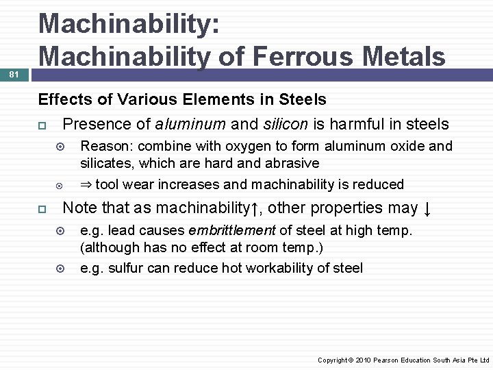 81 Machinability: Machinability of Ferrous Metals Effects of Various Elements in Steels Presence of