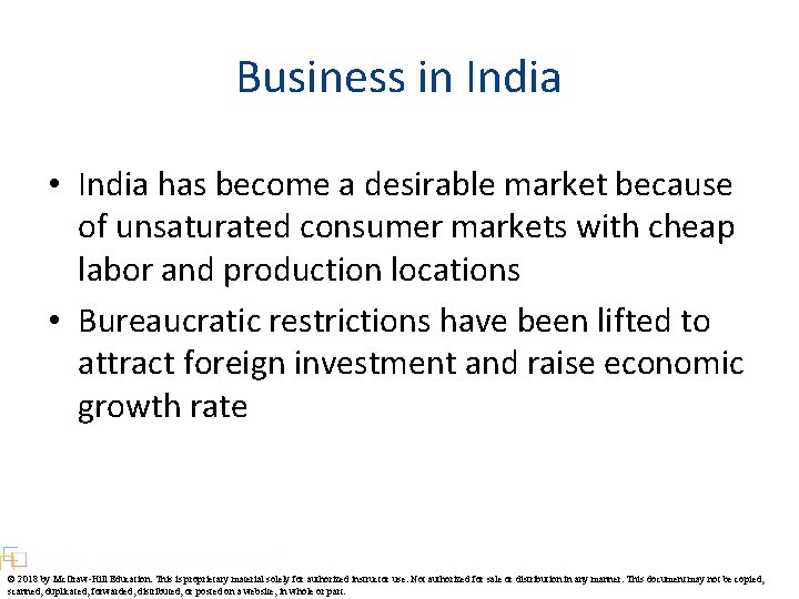 Business in India • India has become a desirable market because of unsaturated consumer
