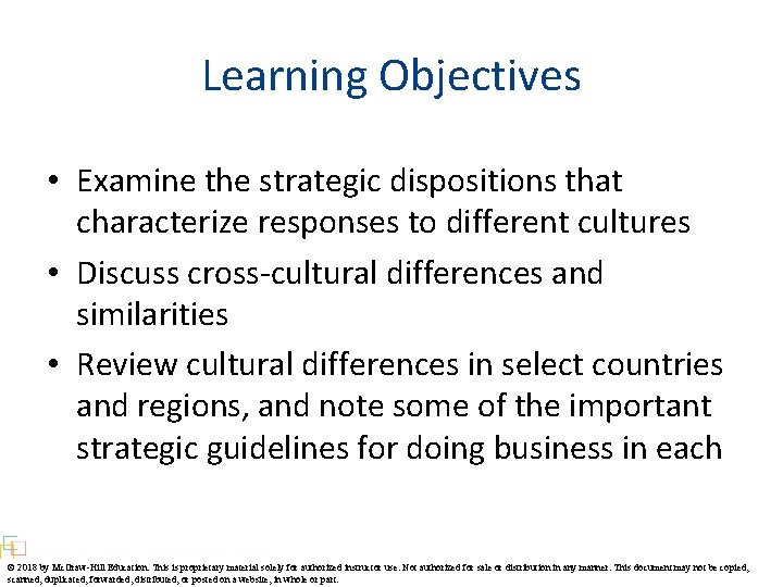 Learning Objectives • Examine the strategic dispositions that characterize responses to different cultures •