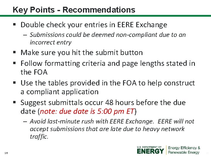 Key Points - Recommendations § Double check your entries in EERE Exchange – Submissions