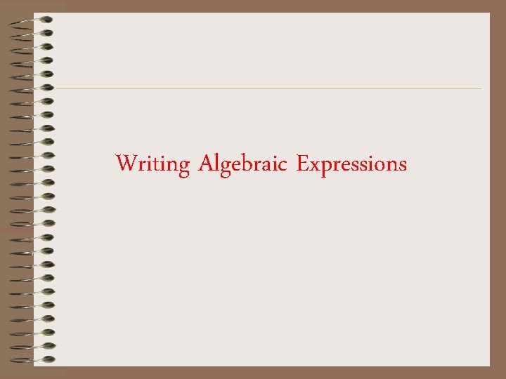 Writing Algebraic Expressions 