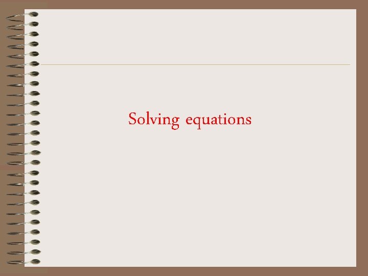 Solving equations 