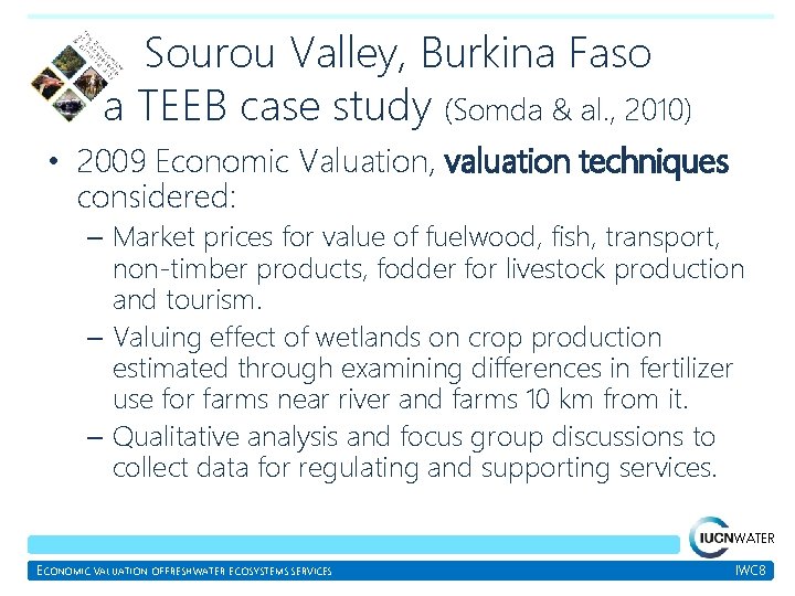 Sourou Valley, Burkina Faso a TEEB case study (Somda & al. , 2010) •