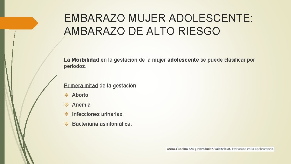 EMBARAZO MUJER ADOLESCENTE: AMBARAZO DE ALTO RIESGO La Morbilidad en la gestación de la