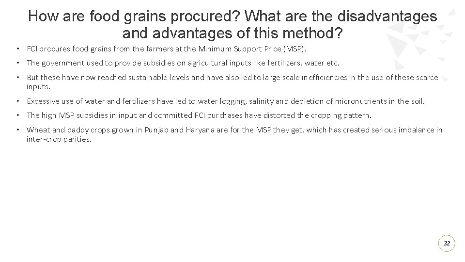 How are food grains procured? What are the disadvantages and advantages of this method?