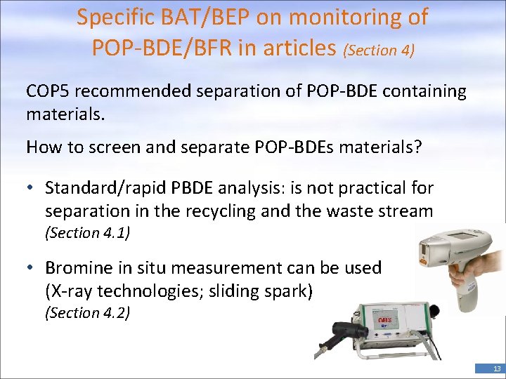 Specific BAT/BEP on monitoring of POP-BDE/BFR in articles (Section 4) COP 5 recommended separation