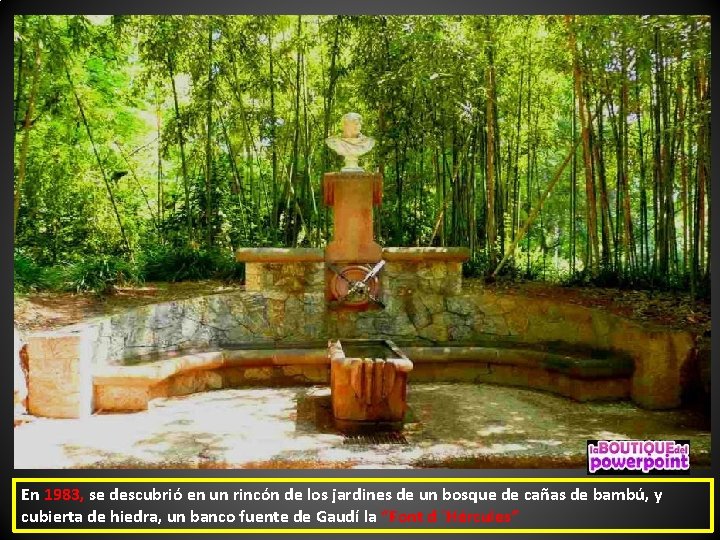 En 1983, se descubrió en un rincón de los jardines de un bosque de