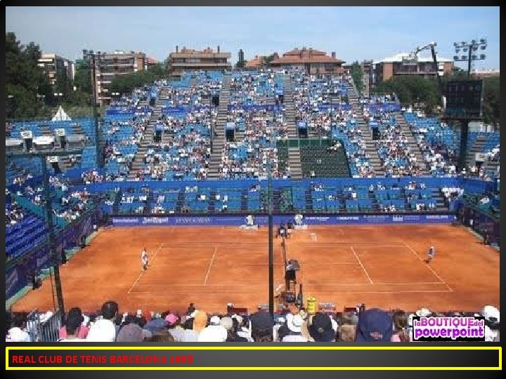 REAL CLUB DE TENIS BARCELONA 1899 