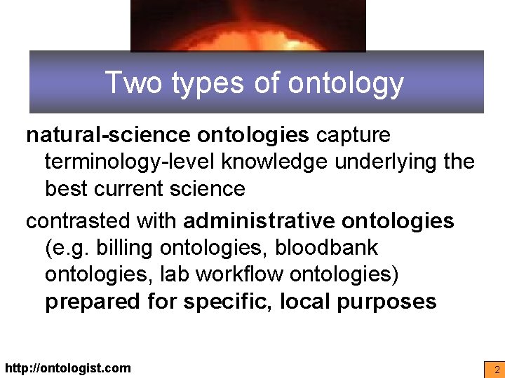 Two types of ontology natural-science ontologies capture terminology-level knowledge underlying the best current science