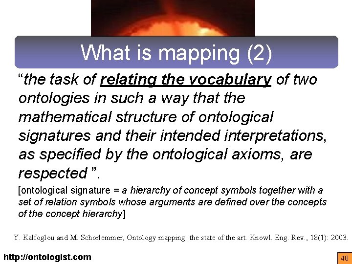 What is mapping (2) “the task of relating the vocabulary of two ontologies in