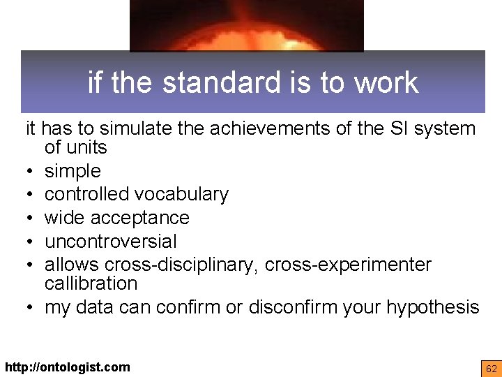 if the standard is to work it has to simulate the achievements of the