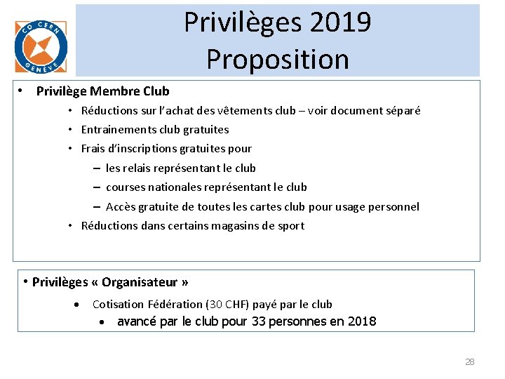 Privilèges 2019 Proposition • Privilège Membre Club • Réductions sur l’achat des vêtements club