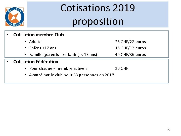 Cotisations 2019 proposition • Cotisation membre Club • Adulte • Enfant <17 ans •