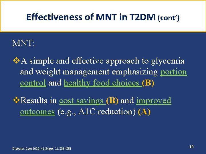 Effectiveness of MNT in T 2 DM (cont’) MNT: v. A simple and effective