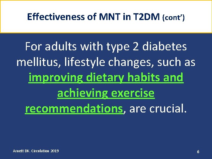 Effectiveness of MNT in T 2 DM (cont’) For adults with type 2 diabetes